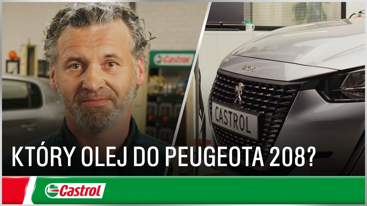 Jaki olej silnikowy do Peugeota 208 | Wymiana oleju silnikowego w samochodzie | Castrol Polska