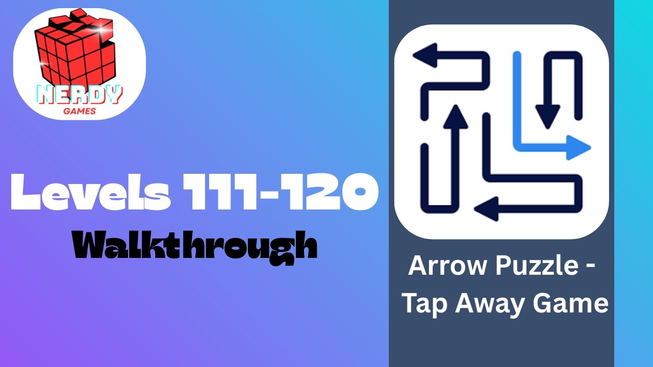 Arrow Puzzle Levels 111–120 Gameplay