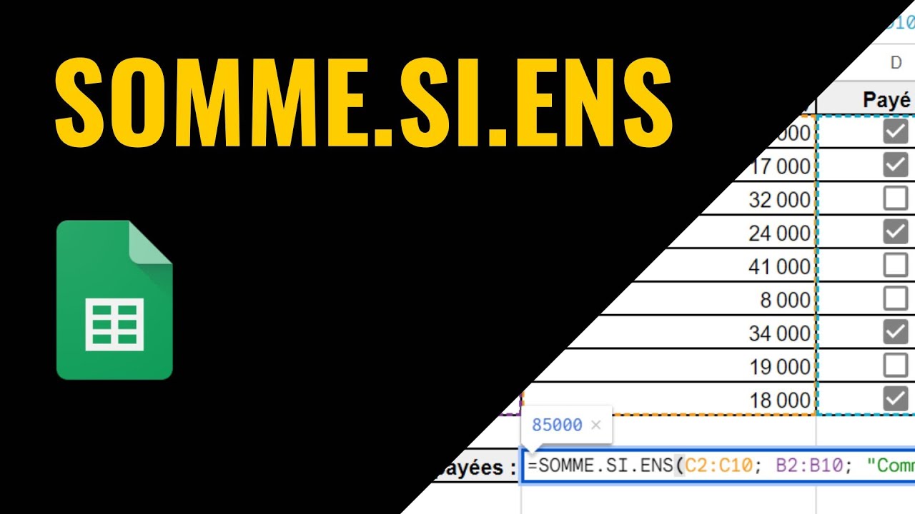 SOMME.SI.ENS dans Google Sheets (cas concrets)
