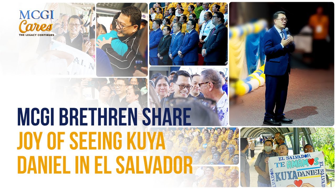 MCGI Brethren Share Joy of Seeing Kuya Daniel Razon in El Salvador | MCGI Cares
