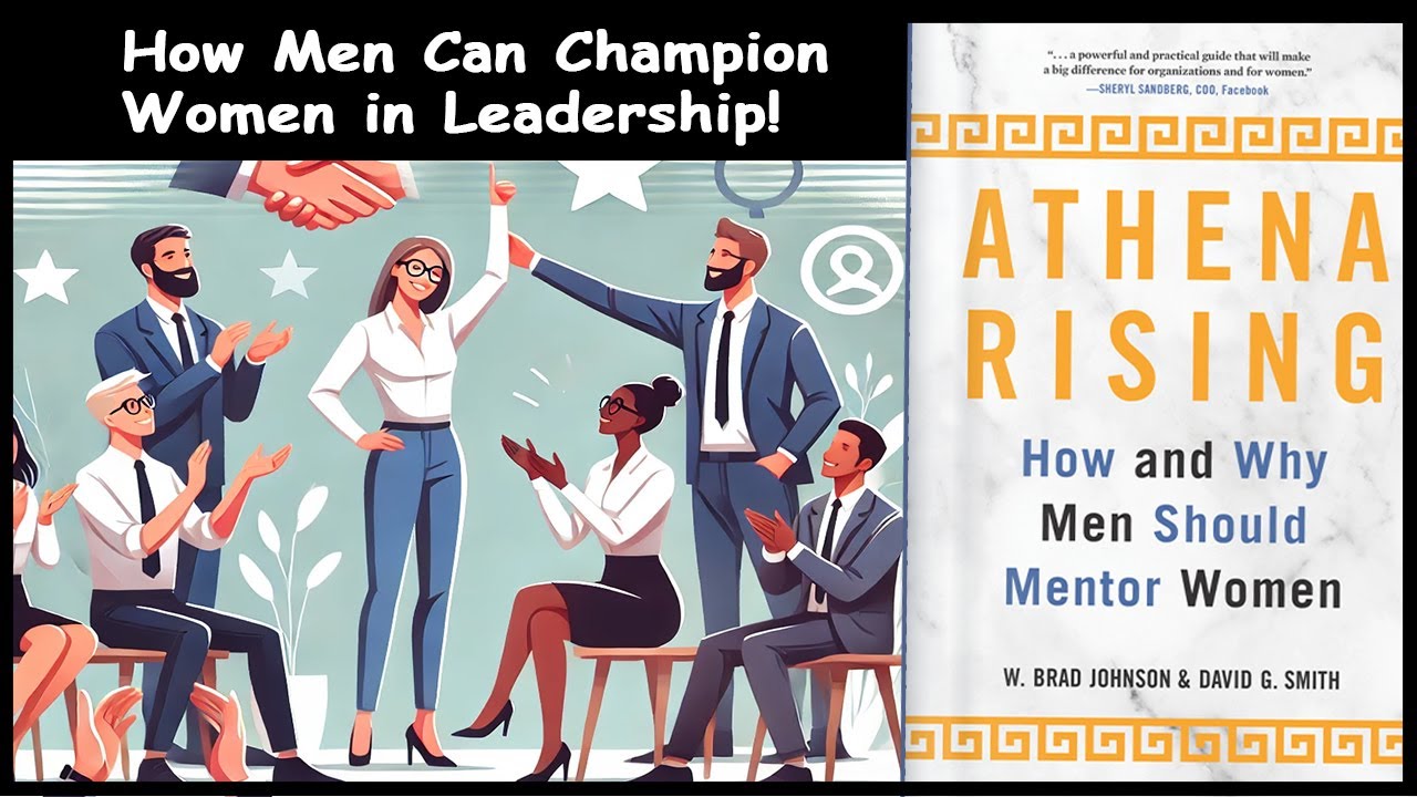 Why Men Should Mentor Women  &ndash;  Athena Rising(Book Summary)