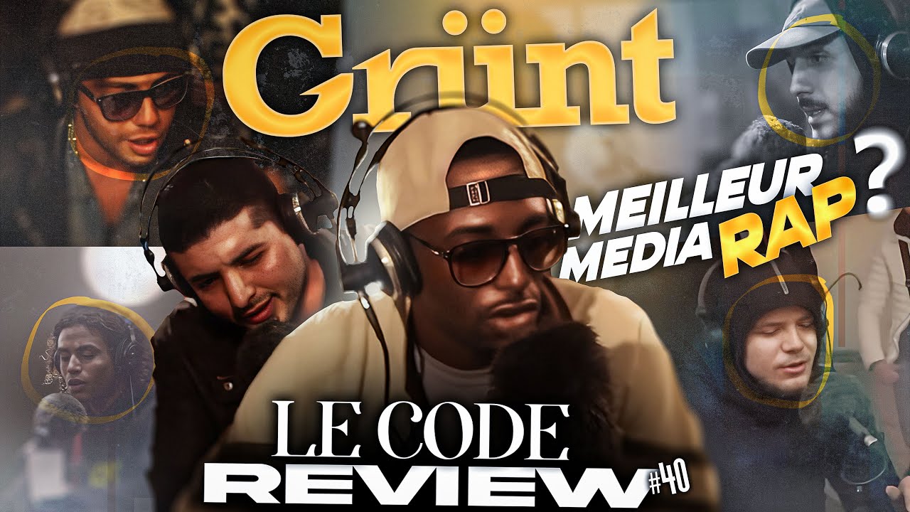 Gr&uuml;nt, dernier m&eacute;dia rap ind&eacute;pendant ? (Avec Jean Morel) - Le Code Review #40