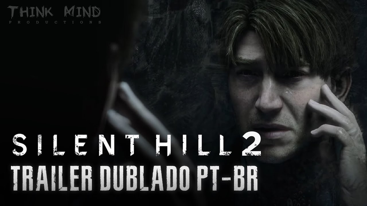 Silent Hill 2 Remake Trailer de Revelação Dublado PT-BR  - Think Mind