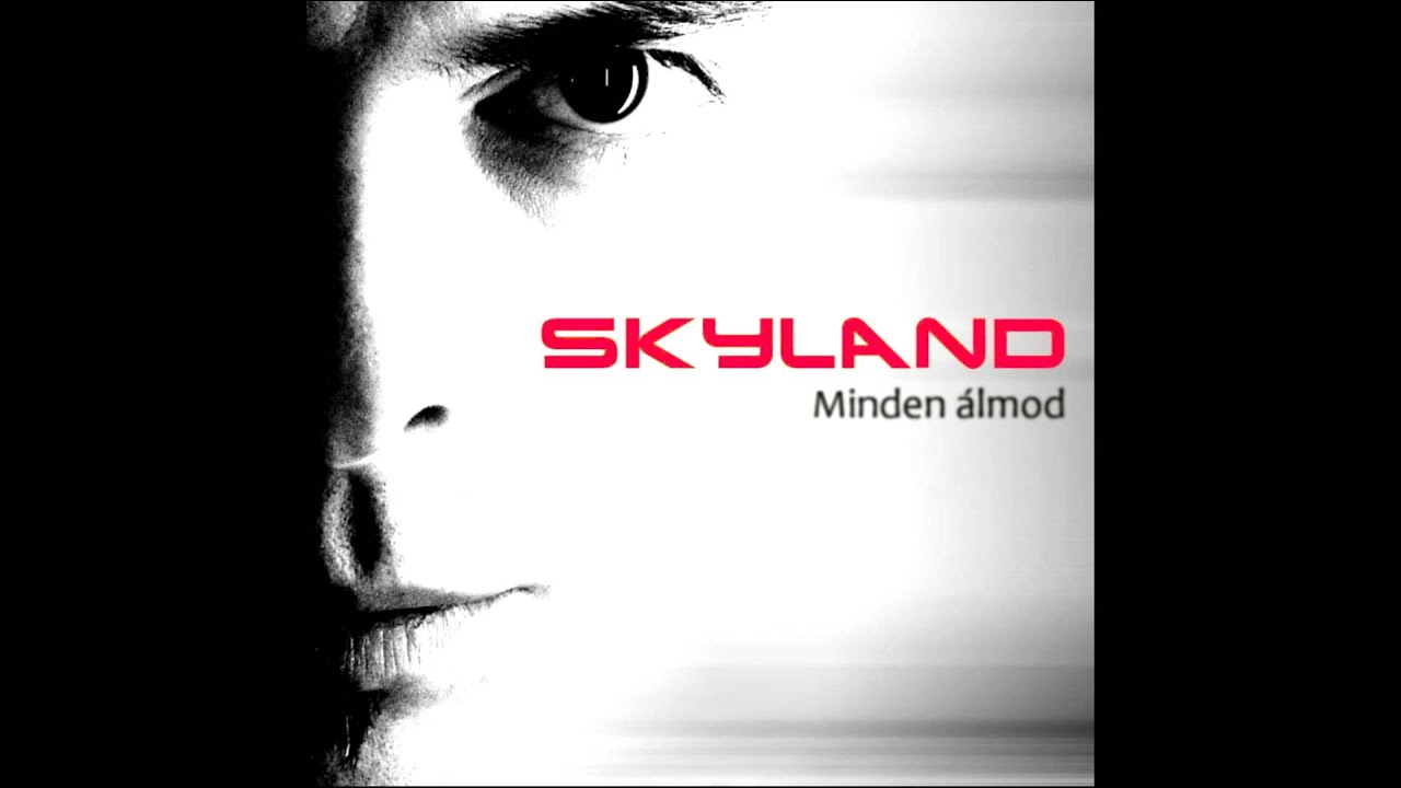 SKYLAND - Minden &aacute;lmod [Radio edit]