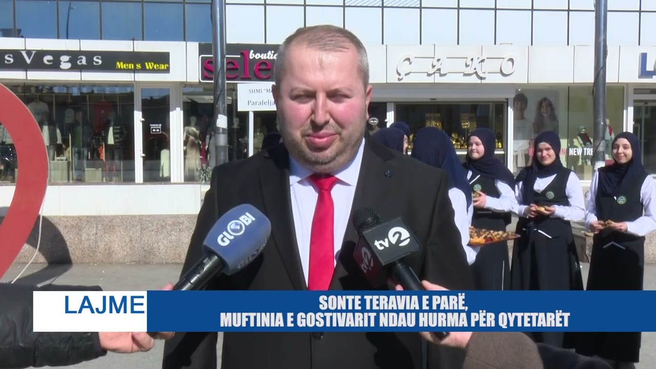 SONTE TERAVIA E PARË, MUFTINIA E GOSTIVARIT NDAU HURMA PËR QYTETARËT