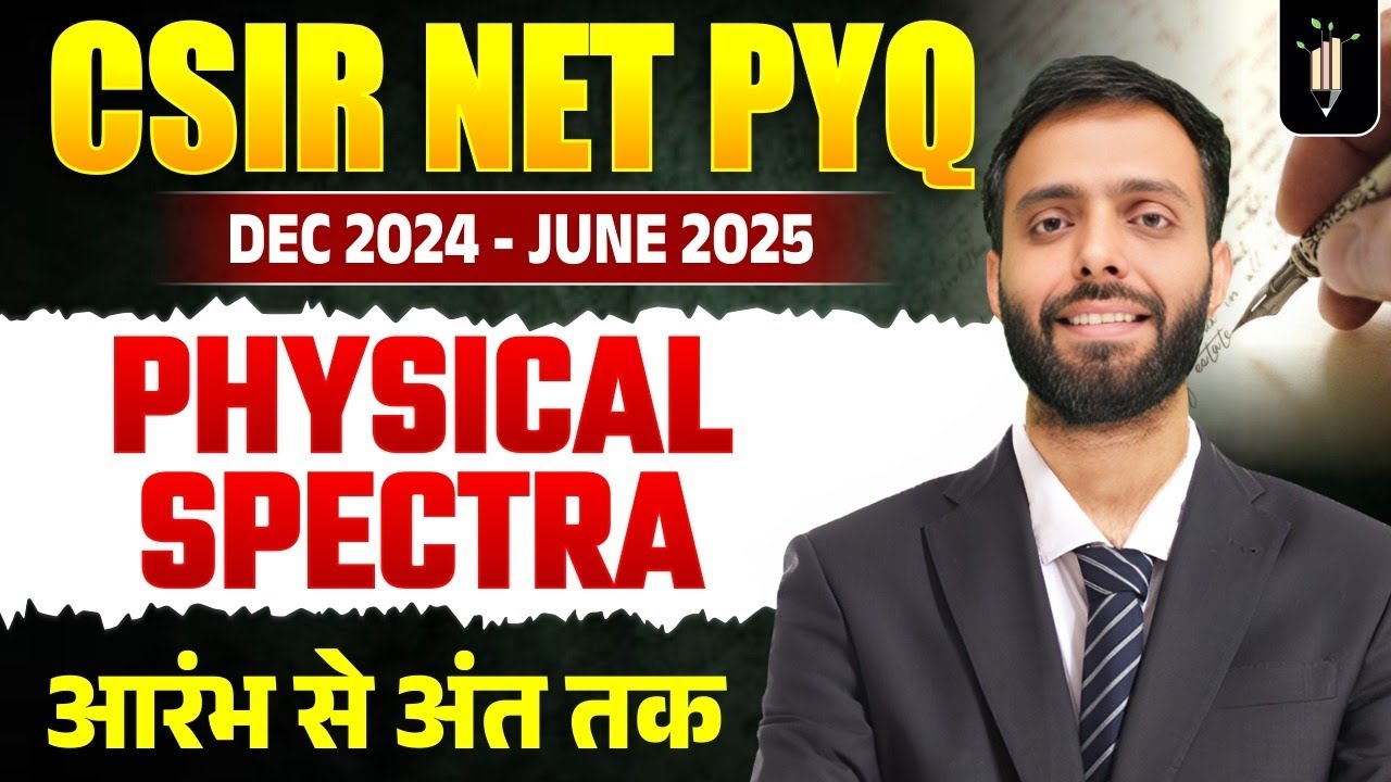 Physical Spectra🔥 CSIR Dec 24 & June 25 | CSIR NET Topicwise PYQ