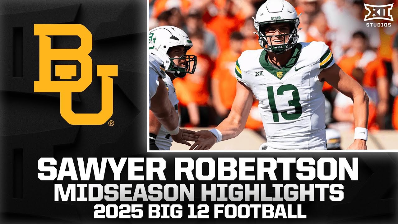 Sawyer Robertson Midseason Highlights | 2025 Big 12 Football