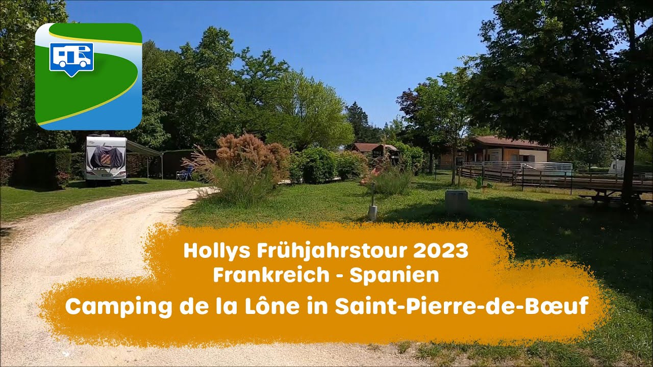 Camping de la Lône in Saint-Pierre-de-Bœuf (Frankreich) - Frühjahrstour 2023