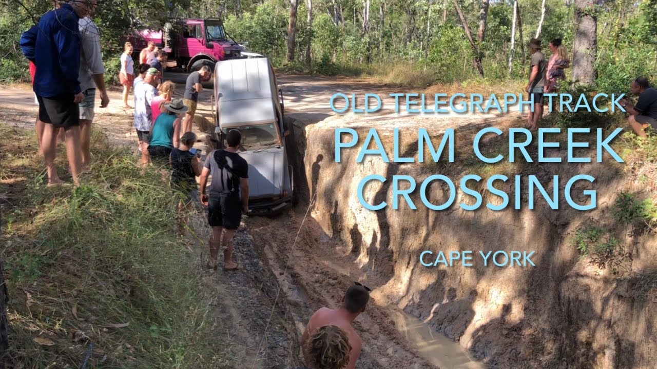 Palm Creek Crossing Old Telegraph Track Cape York 2021