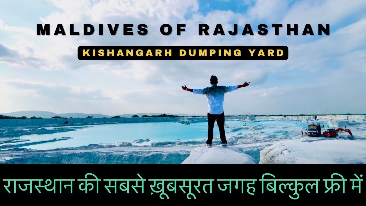 Maldives of Rajasthan | Dumping Yard Kishangarh | Tourist Places of Rajasthan| Detailed Video 