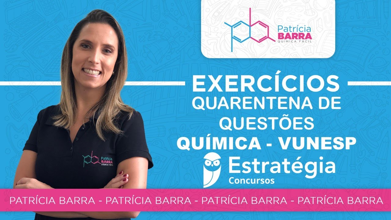Quarentena de questões Estratégia Concursos - química e engenharia química - VUNESP