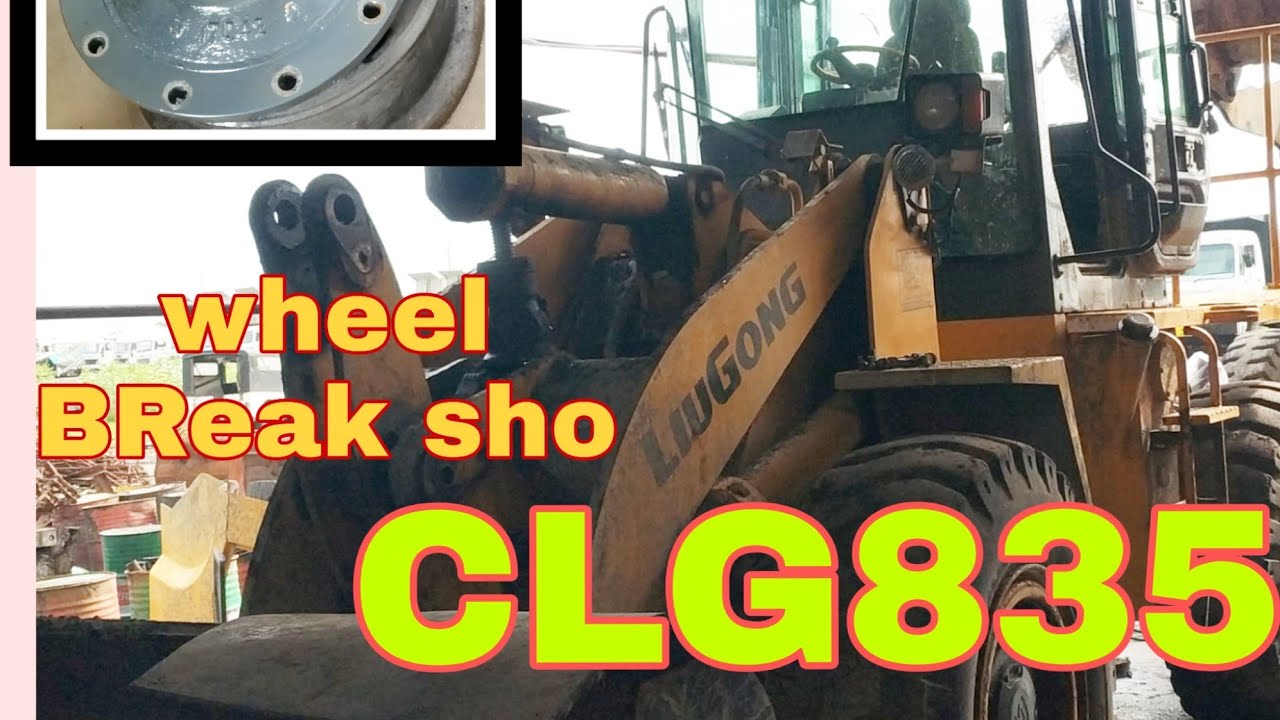 LIOUGONG WHeel Loader,BReak sho,break disc,835 hub fitting#mechanicgroup