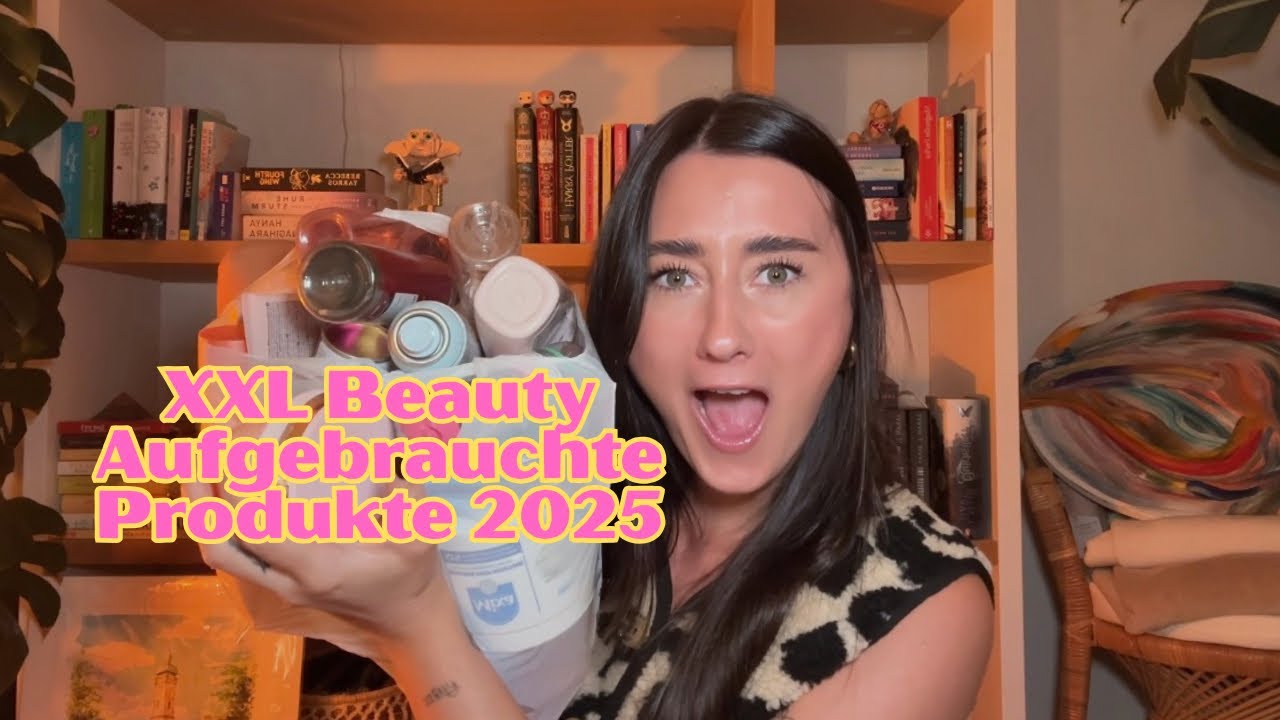 Aufgebrauchte Beauty Produkte 2025 | Sara Isabel