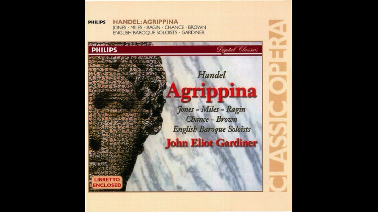 George Friedrich Handel (1685&ndash;1759) - Agrippina [John Eliot Gardiner] [1/3]