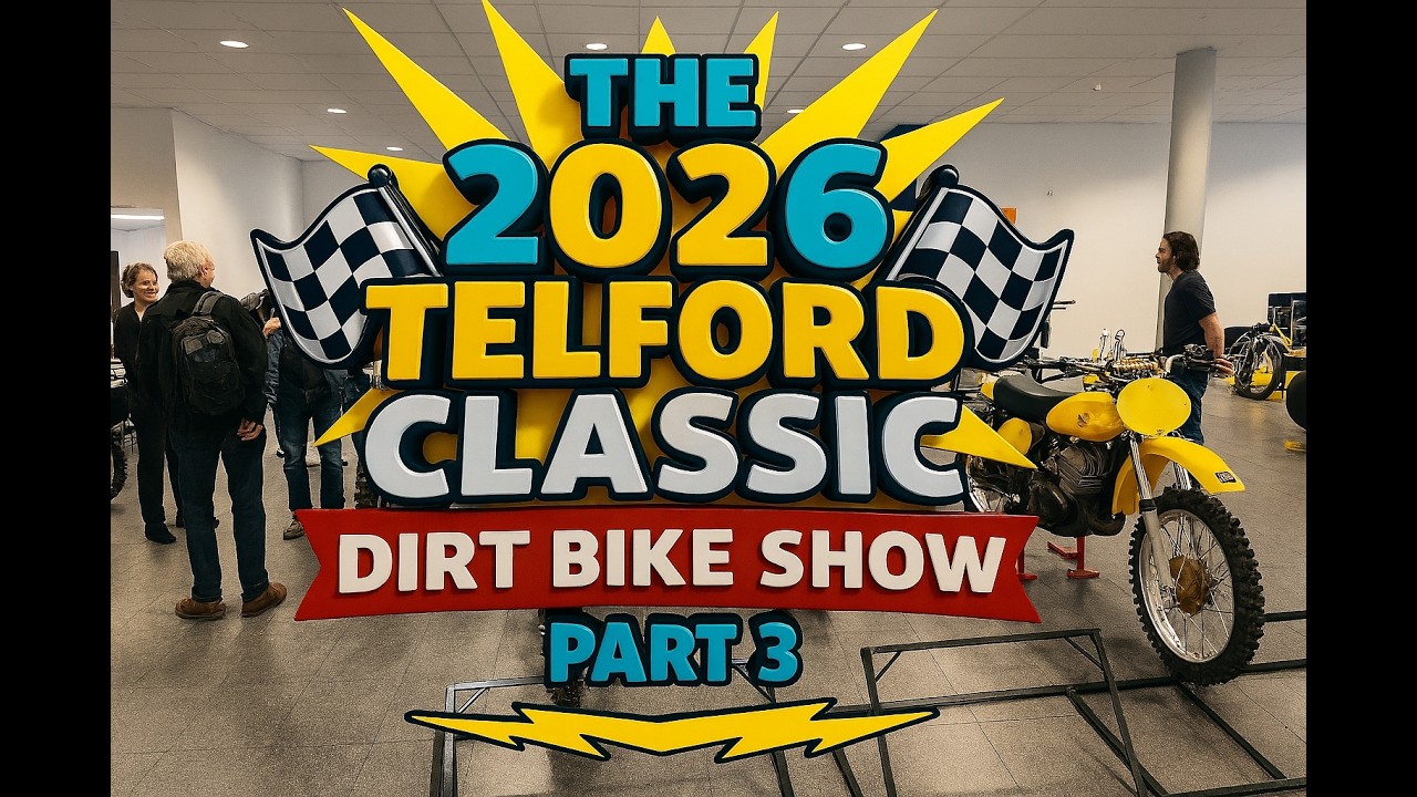 The 2026 Telford Classic Dirt Bike Show Part 3