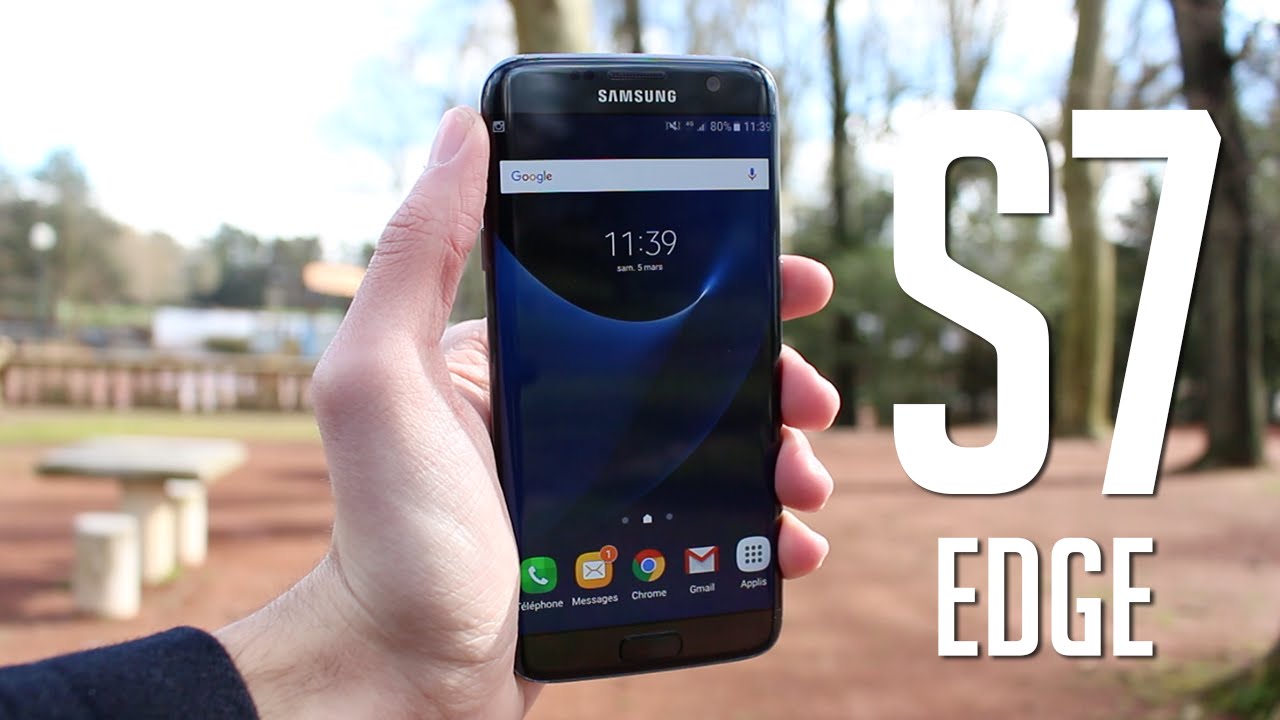 Samsung Galaxy S7 Edge : TEST Complet du Smartphone parfait ?!