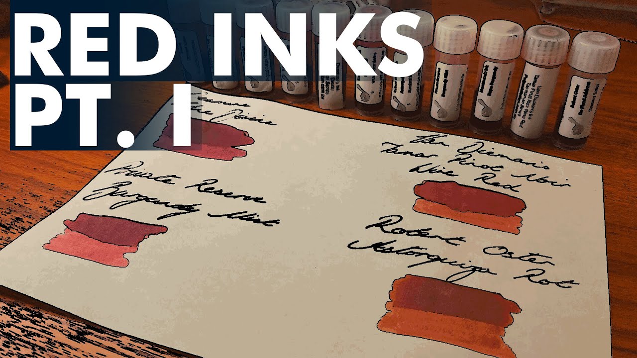 Ink Expedition - 2022 Red Inks - Part One