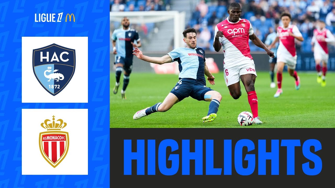 Monaco PATINE contre Le Havre | 31ème journée - Ligue 1 McDonald's 24/25