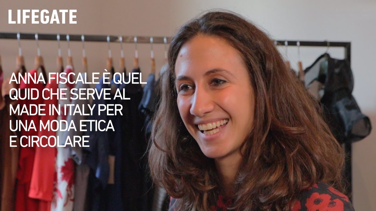Anna Fiscale e quel Quid che serve al made in Italy per una moda etica e circolare