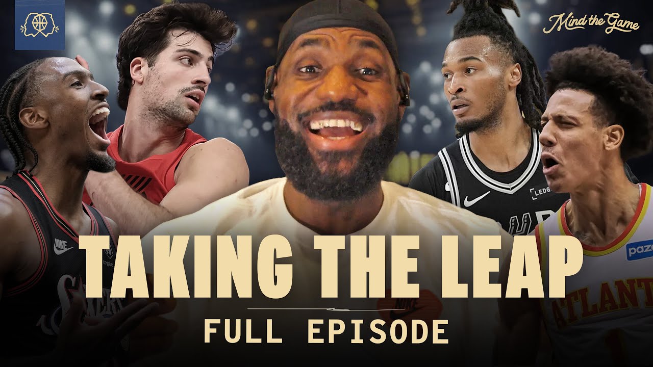 LeBron James on His Favorite LEAP Players of the Season | MIND THE GAME