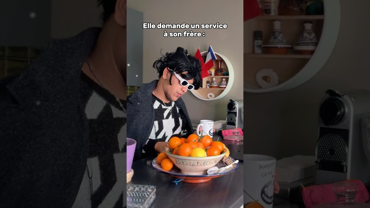 Tu demandes un service &agrave; ton fr&egrave;re 🤣