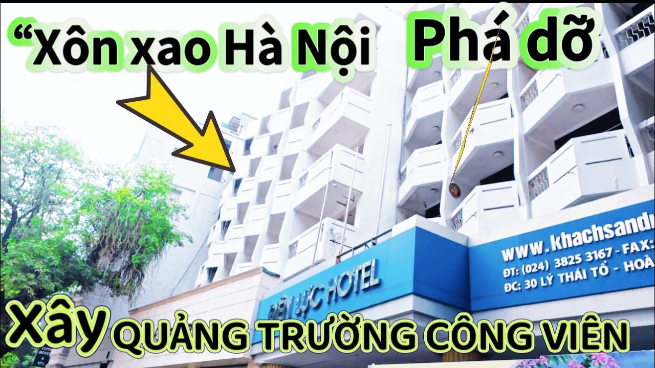 “Chính thức:San phẳng khách sạn ĐIỆN LỰC  để xây quảng trường nghìn tỷ ??