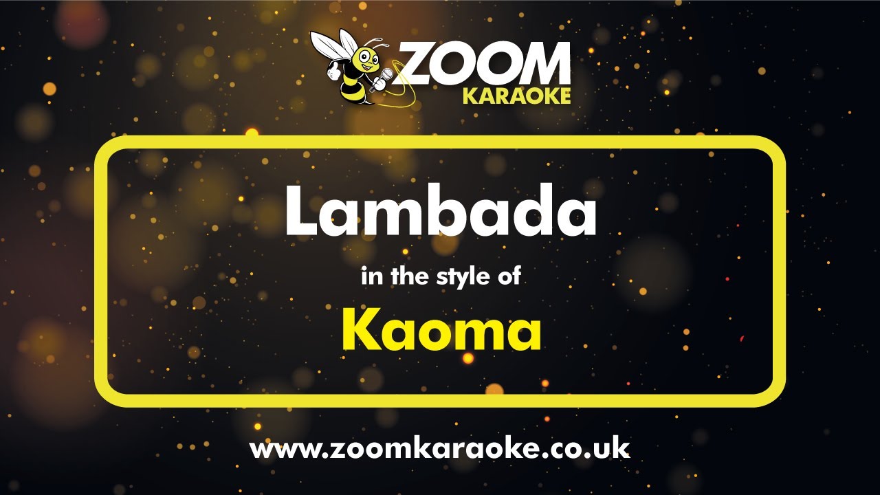 Kaoma - Lambada - Karaoke Version from Zoom Karaoke