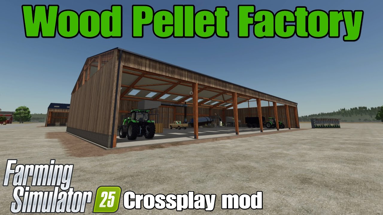 Wood Pellet Factory / FS25 crossplay mod