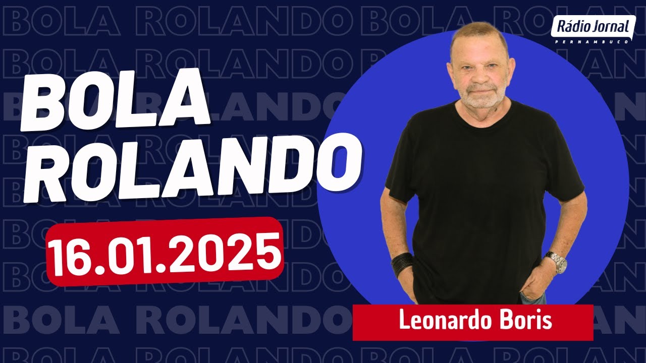 Bola Rolando com LEONARDO BORIS na RÁDIO JORNAL | (16/01/26)