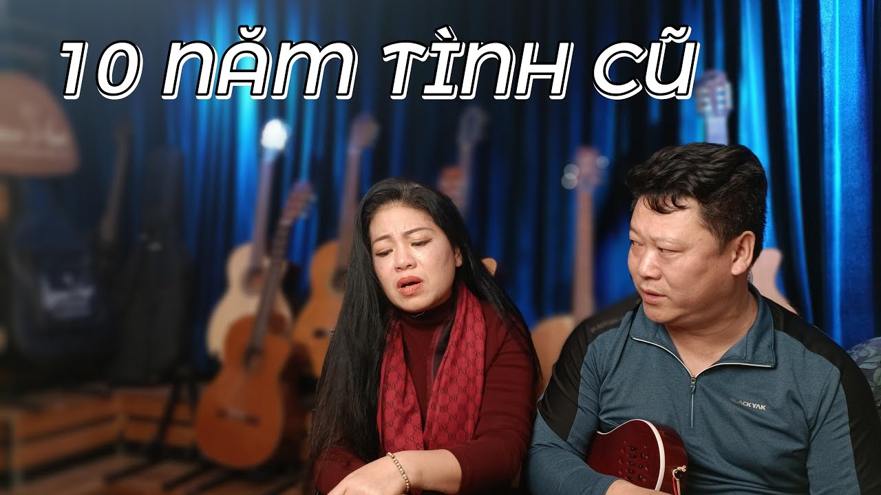 10 NĂM TÌNH CŨ || ĐỨC NHÃ || CS ANH THƠ || GUITAR COVER || ĐỨC NHÃ STUDIO - EVENT - VIP PARTY