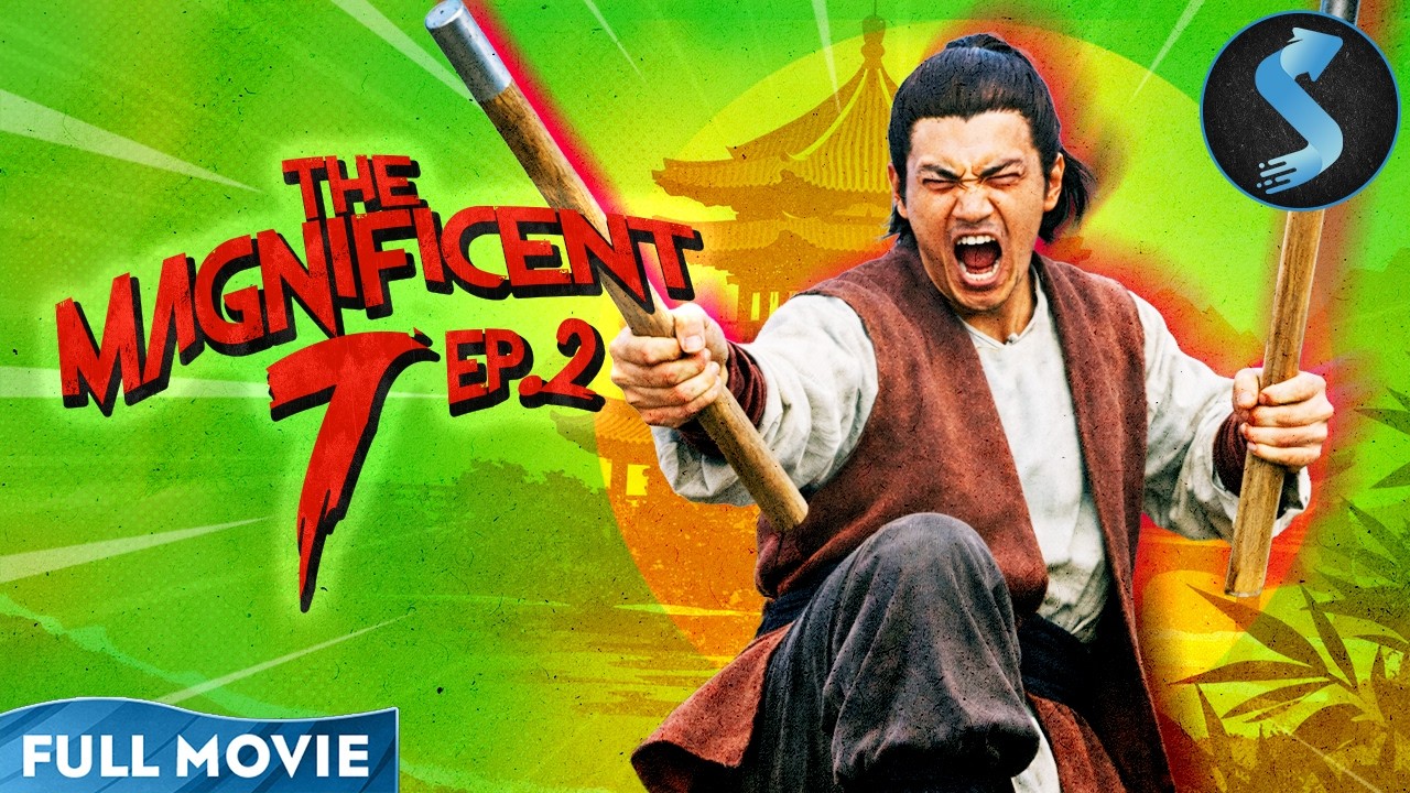 Magnificent 7 | Kung Fu Series | Episode 2 | First Clash
