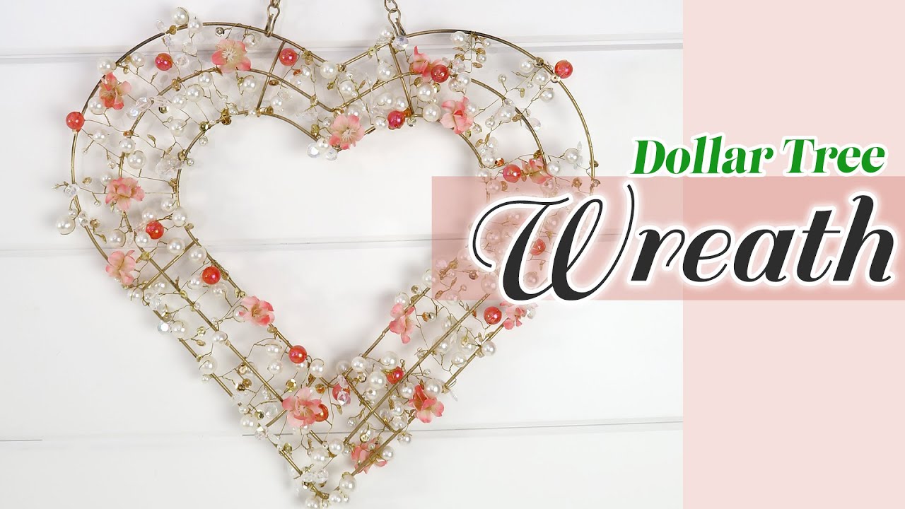 DOLLAR TREE VALENTINES HEART WREATH DIY / BEADED HEART SHAPED WREATH DIY / Romantic Decor