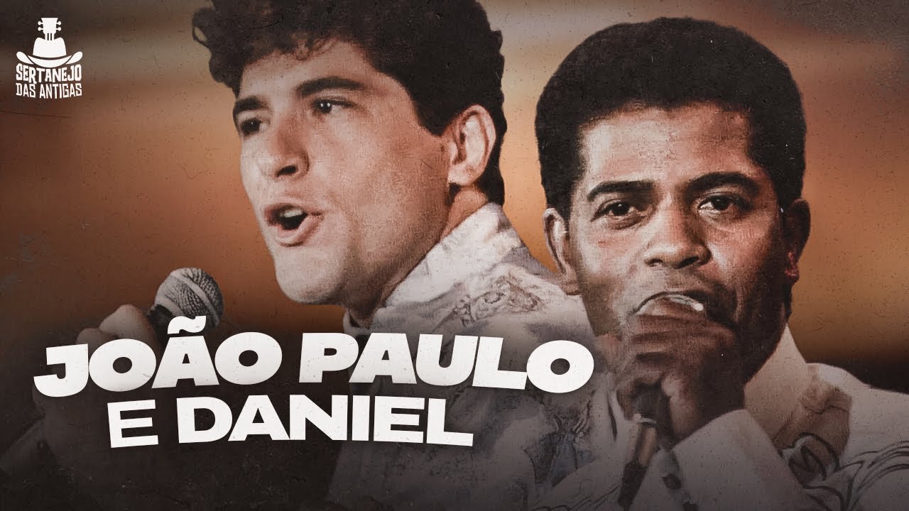 JOÃO PAULO E DANIEL ANTIGAS | Marcaram Época - Minha Estrela Perdida, Só dá Você na Minha Vida