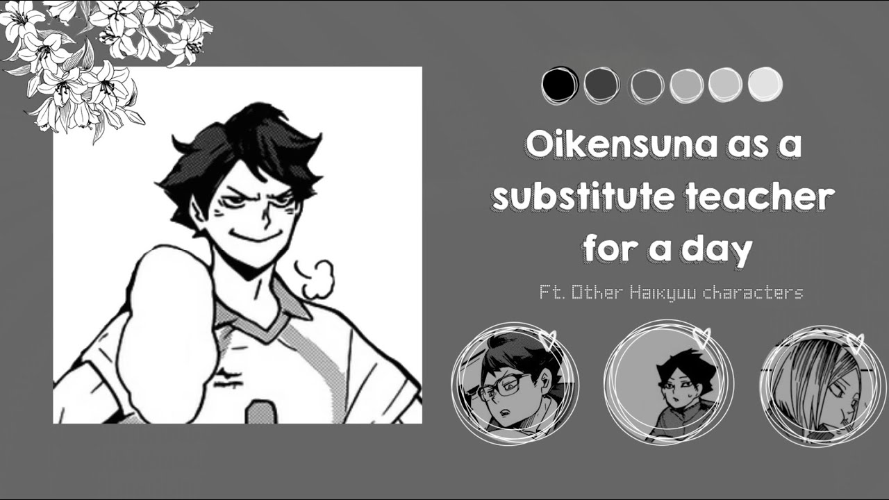| Oikensuna as a substitute teacher for a day | Haikyuu texts |