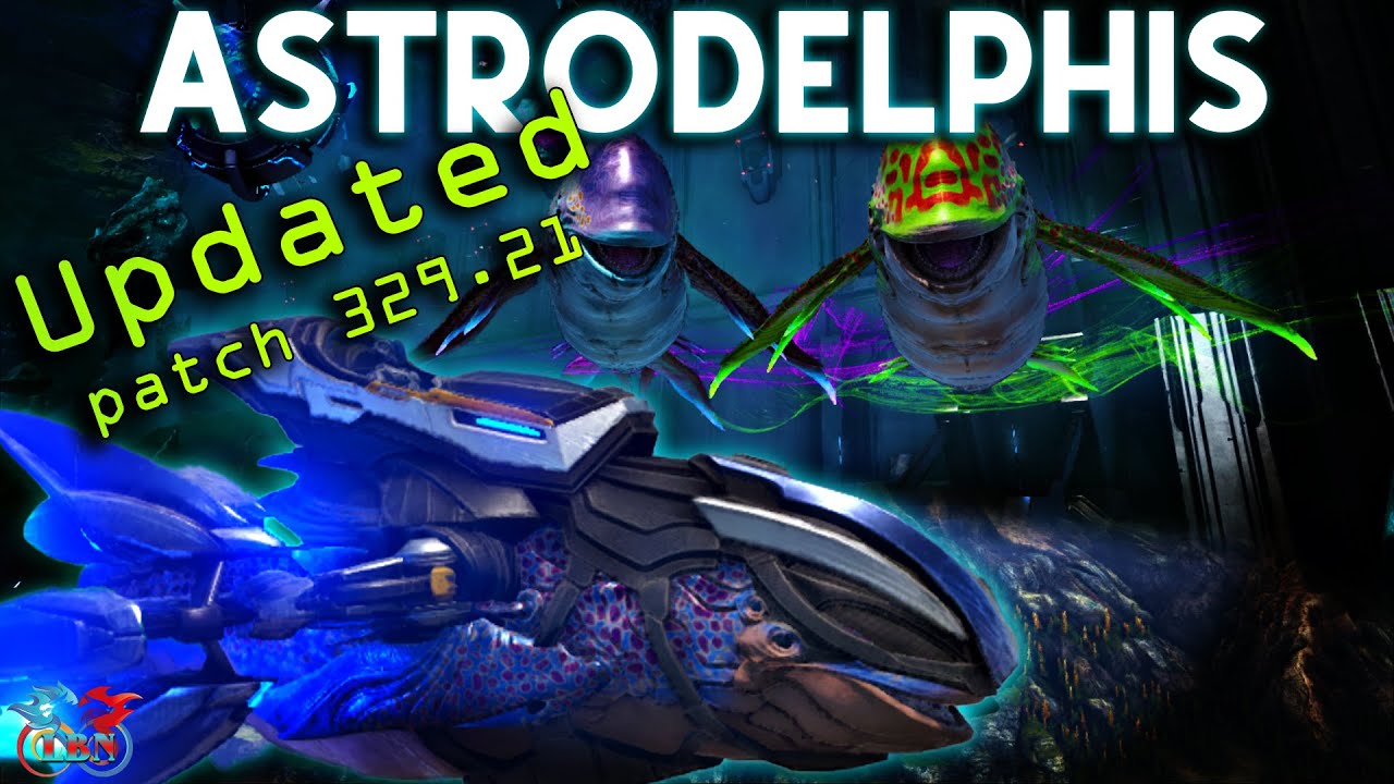 UPDATE!!! Astrodelphis - PATCH 329.21 - ARK GENESIS 2