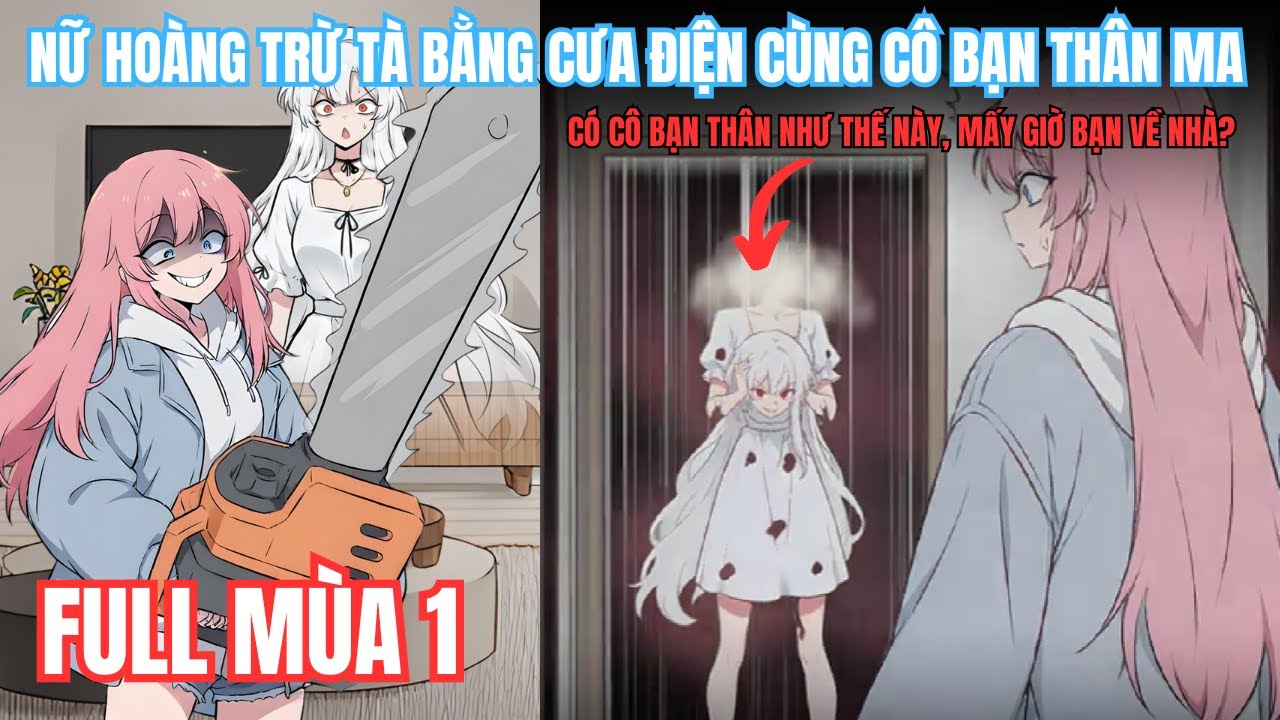 [FULL MÙA 1] CÓ CÔ BẠN THÂN NHƯ THẾ NÀY, MẤY GIỜ BẠN MỚI VỀ NHÀ? | NGÂN SUB PHIM