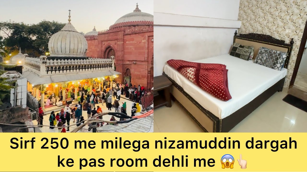 Dehli Hazrat nizamuddin dargah ke pas kaha mil rah h Sirf 250 ka room kese jay sasta or Acha hotel😍 