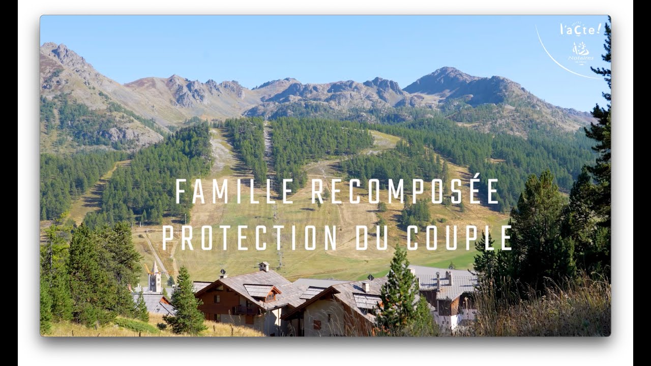 Donation et succession : Protection du couple en famille recomposée | Passez à l'acte - Le Mag