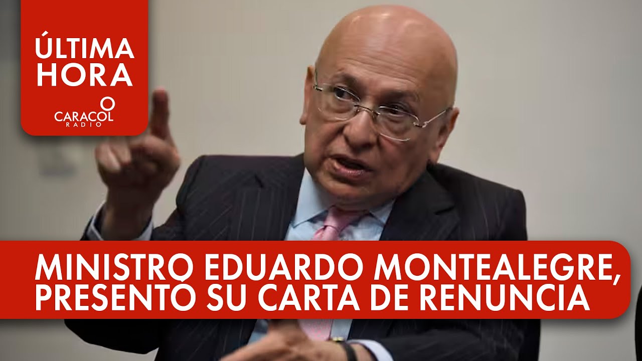El ministro de Justicia, Eduardo Montealegre, presentó su carta de renuncia a Gustavo Petro
