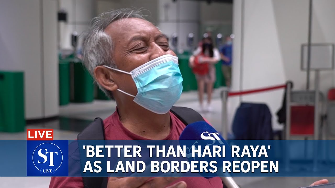 'Better than Hari Raya', says one man as Singapore-Malaysia land borders reopen