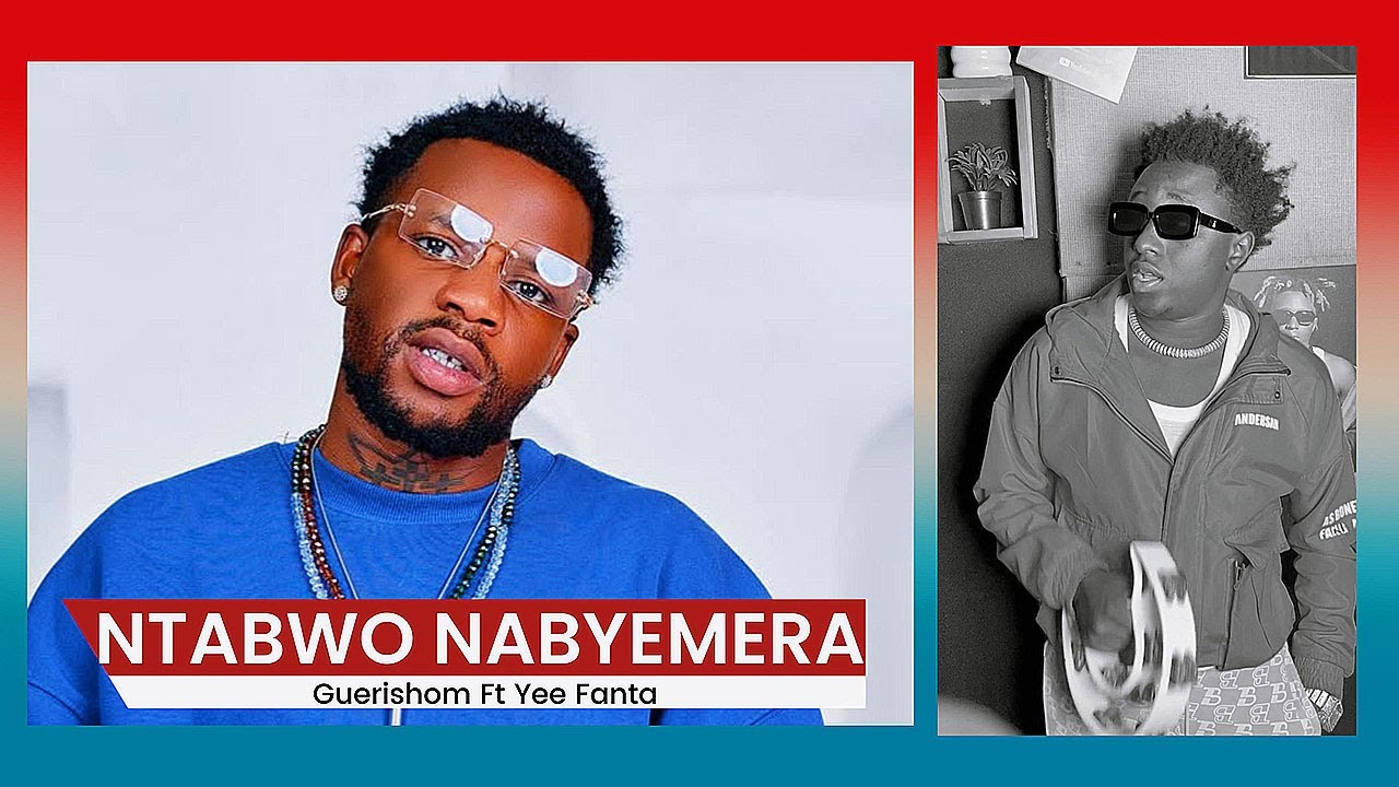 Guerishom - Ntabwo Nabyemera Ft Yee Fanta (Music Video)