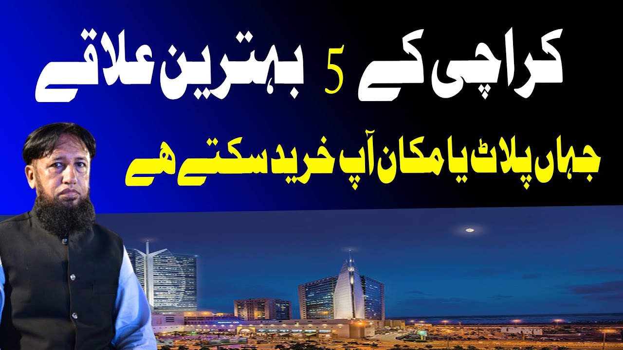 Top 5 Areas for Property investment in Karachi 