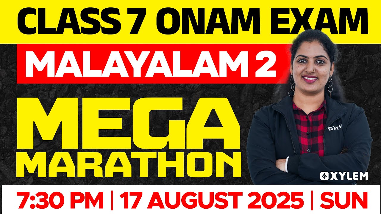 Class 7 Onam Exam | Malayalam 2 : Mega Marathon | Xylem Class 7