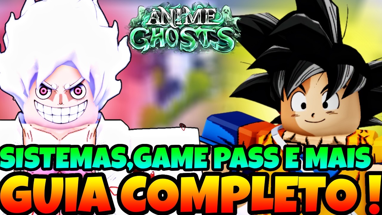 ( ATUALIZADO ) 👻🔥 DICAS ESSENCIAIS para INICIANTES no ANIME GHOSTS ( FIQUE FORTE R&Aacute;PIDO )