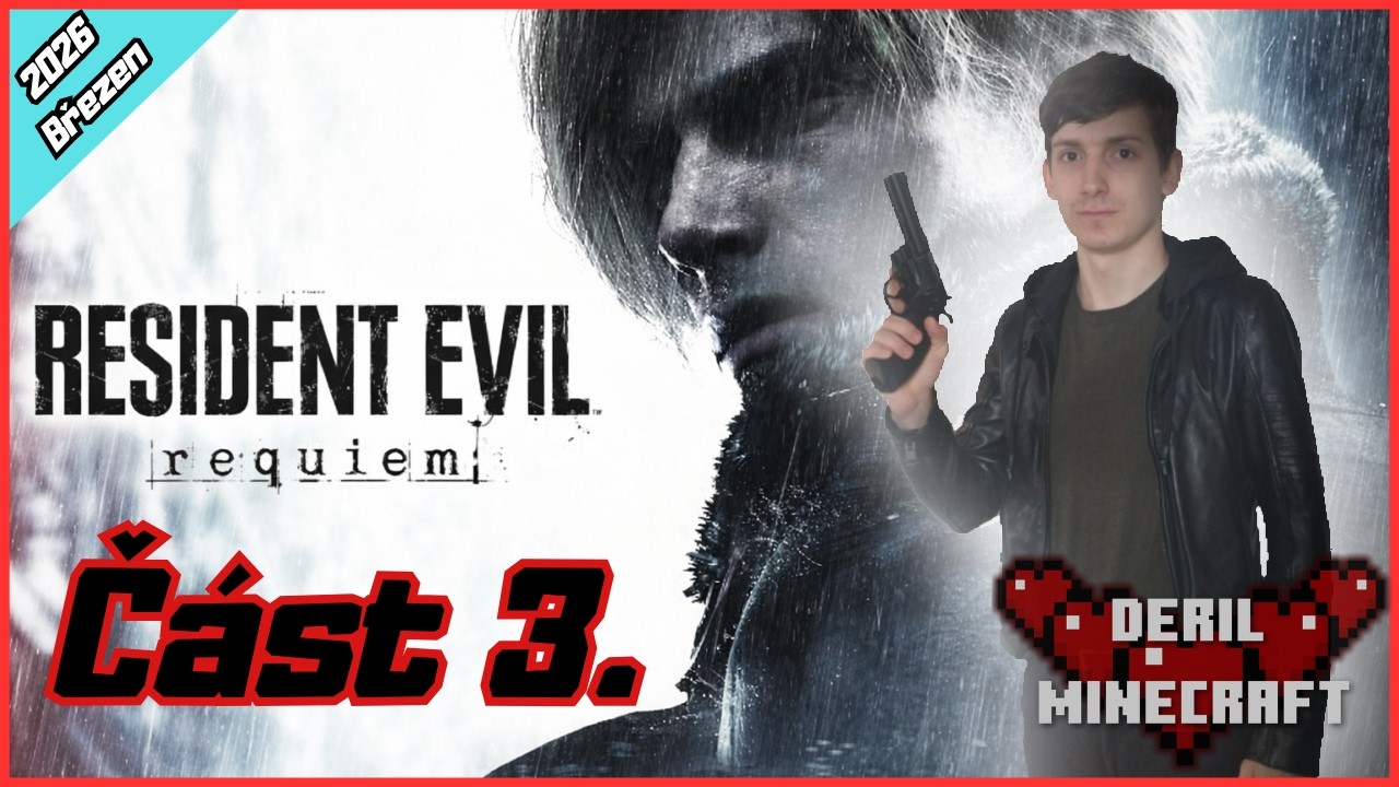 Residen Evil Requiem Část 3. - Deril VOD - Streamováno 1.3.2026