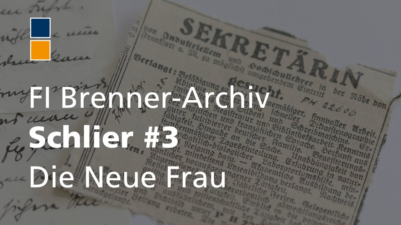 Forschungsinstitut Brenner-Archiv: Virtuelle Führung. Schlier #3: Die Neue Frau