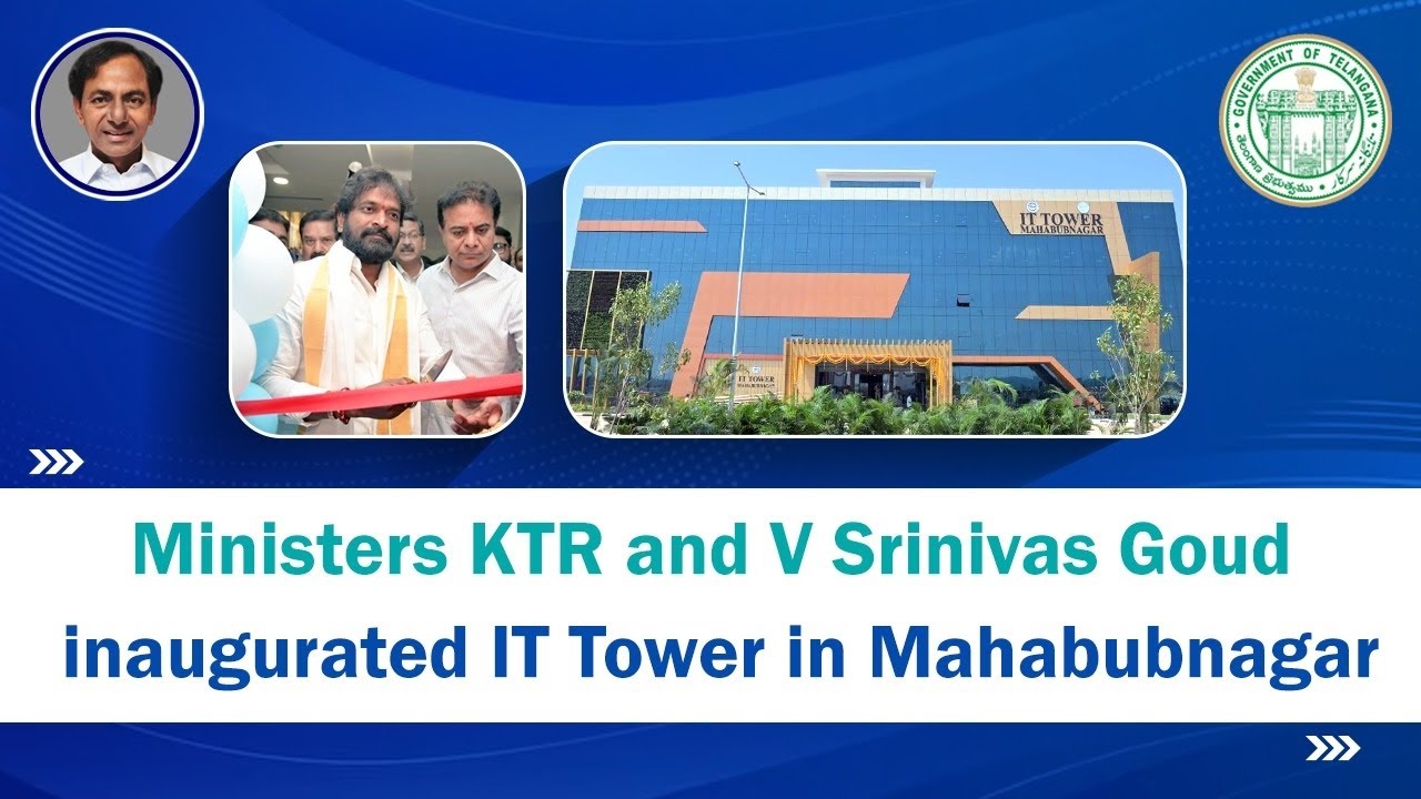 Ministers KTR and V Srinivas Goud inaugurated IT Tower in Mahabubnagar.