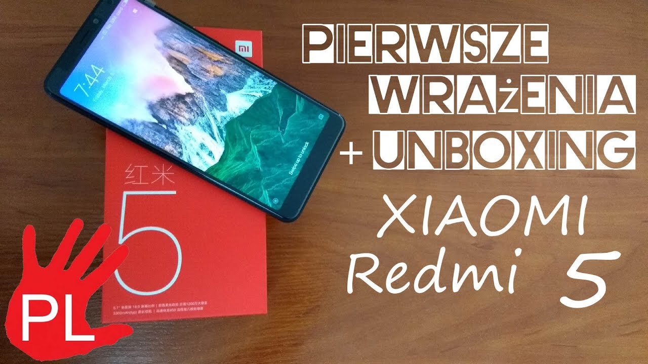 Test Xiaomi Redmi 5 PL - Pierwsze Wrażenie oraz Unboxing