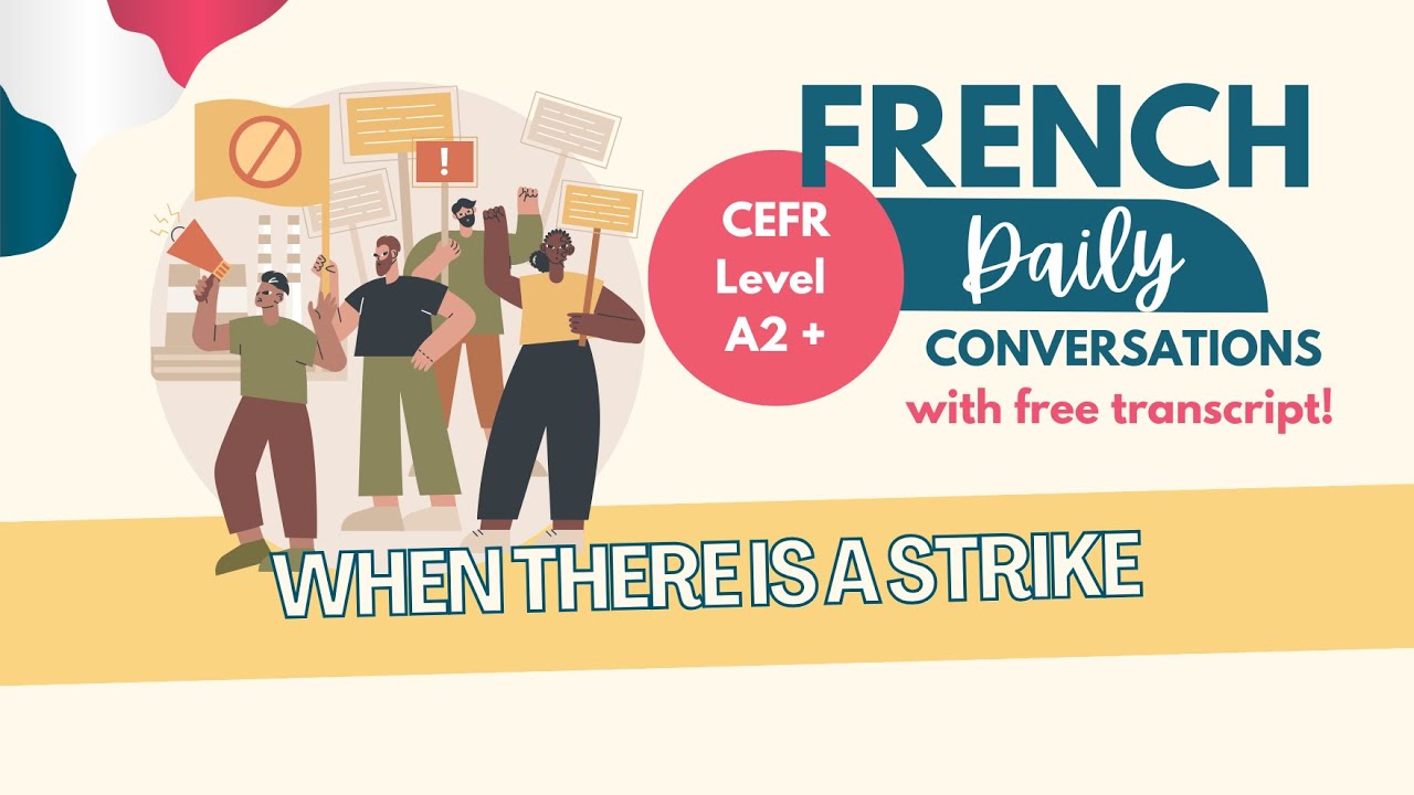 Learn French A2+ – When there is a strike  | Listening Practice | Ep. 120 (+ transcript)