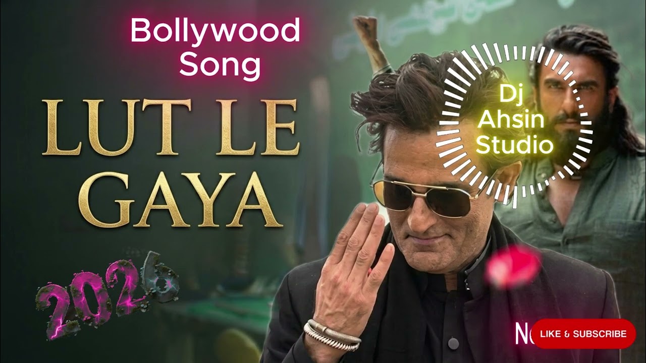 lut le Gaya/|2026||||\\Bollywood Song(New Ai version)//Dj Ahsin Studio\\